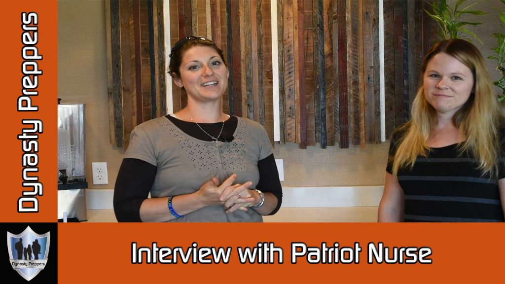 Patriot Nurse Interview - Dynasty Preppers